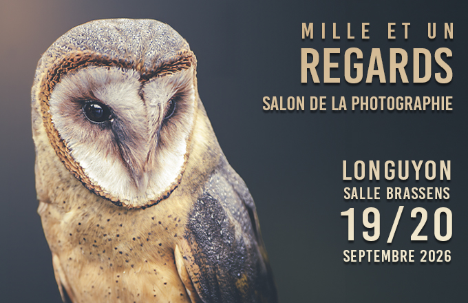 MILLE ET UN REGARDS Salon de la Photographie de Longuyon